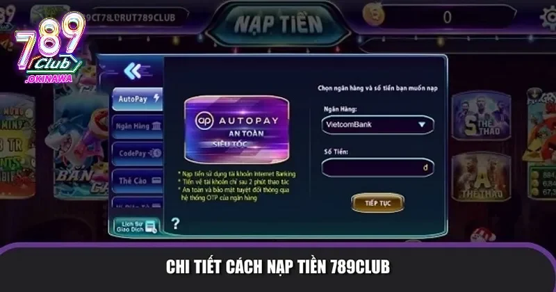 Đa dạng hình thức nạp tiền 789Club