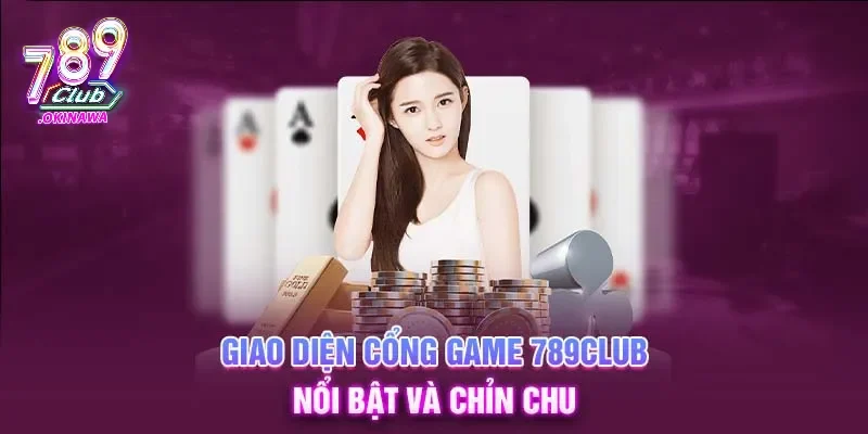Điểm danh các game bài tại sảnh 789Club